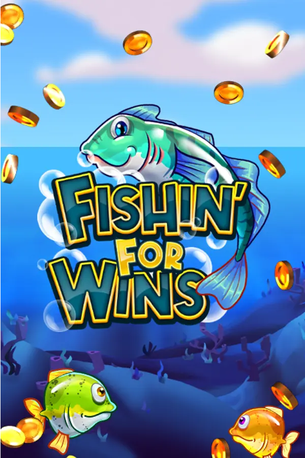 Fishin’ for Wins